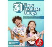31 Easy Ukulele Songs A Beginner Ukulele Book for Kids amp Adults with TABs Chords amp Strumming Patterns - Amazon Digital Services LLC KDP - Amazon Digit Amazon Digital Services LLC KDPAmazon Digital