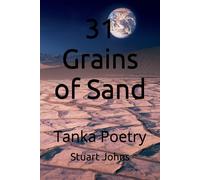 31 Grains Of Sand: Tanka Poetry