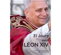 31 jours avec Léon XIV 2025 - Pape Léon XIV - Peuple Libre Eds - broché - Témoignage