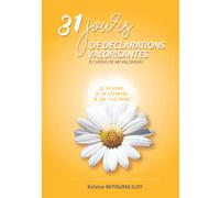 31 jours de déclarations valorisantes: Je choisis de me valoriser !