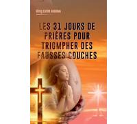31 jours de prière pour triompher des fausses couches