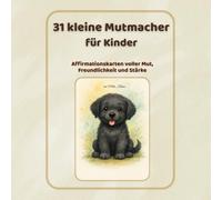 31 kleine Mutmacher für Kinder