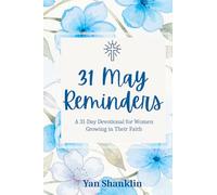 31 May Reminders: A 31-Day Devotional for Women Growing in Their Faith
