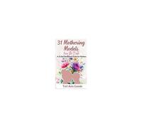 31 Mothering Models From The Bible