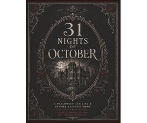 31 Nights of October: A Halloween Activity & Memory Keepsake Book
