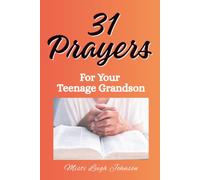 31 Prayers For Your Teenage Grandson