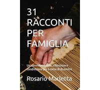 31 RACCONTI PER FAMIGLIA: Un cammino di fede, riflessione e condivisione per il mese di dicembre