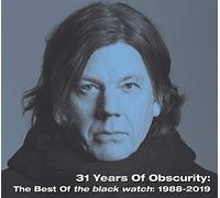 31 Years Obscurity Best of The Black Watch