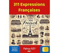 311 Expressions Françaises: édition 2025