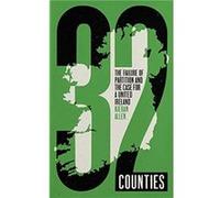 32 Counties by Kieran Allen Kieran Allen (Auteur)