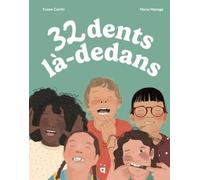 Yoann Cantin – 32 dents là-dedans – Document jeunesse – Cartonné