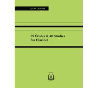 32 Études & 40 Studies For Clarinet