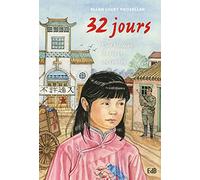 32 Jours. Une histoire de foi et de courage