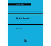32 Rose Etudes For Clarinet