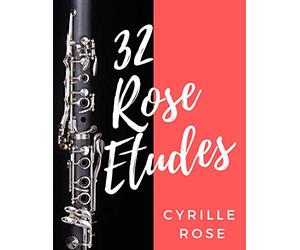 32 Rose Etudes for Clarinet