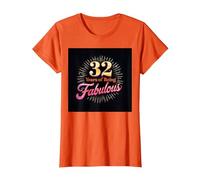 32 Years of Being Fabulous Cadeau d'anniversaire T-Shirt, Femme, Orange, XL