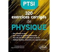 320 exercices corrigés de physique PTSI