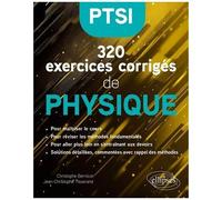 320 Exercices Corrigés De Physique Ptsi