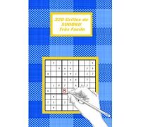 320 Grilles de Sudoku très Facile: 320 Sudoku très facile avec les solutions, carnet d'activité pour adulte et enfant , Jeux de stratégie et de réflexion