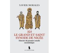Le Grand Et Saint Synode De Nicée