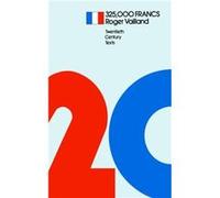 325000 Francs by Roger Vailland Roger Vailland (Auteur)
