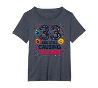 33 and Still Causing Trouble Cadeau d'anniversaire Humour T-Shirt, Femme Grandes Tailles, Bleu Chiné, 3X