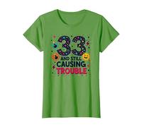 33 and Still Causing Trouble Cadeau d'anniversaire Humour T-Shirt, Femme, Herbe, S