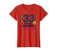 33 and Still Causing Trouble Cadeau d'anniversaire Humour T-Shirt, Femme, Rouge, XXL