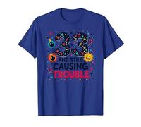 33 and Still Causing Trouble Cadeau d'anniversaire Humour T-Shirt, Homme, Bleu Royal, M