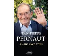 33 ans avec vous - Jean-Pierre Pernaut - Michel Lafon Poche - Poche - Essai