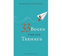33 Bogen und ein Teehaus