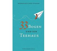 33 Bogen Und Ein Teehaus