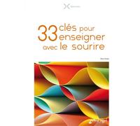 33 clés pour enseigner avec le sourire - Rosa ARAUJO - Educagri - broché - Guide