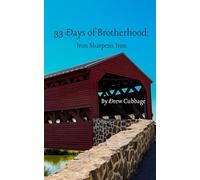 33 Days of Brotherhood: Iron Sharpens Iron