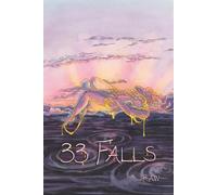 33 FALLS: a memoir of poems