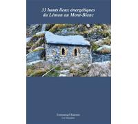 33 hauts lieux energetiques du leman au mont-blanc - Emmanuel Ratouis - Tupilak - broché - Essai