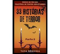 33 Histórias de Terror - Parte 2