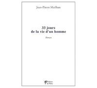 33 Jours de la Vie d'un Homme