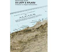 33 Lettres d'Atlas. Un antidote à la barbarie religieuse