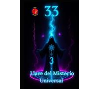 33 Llave del Misterio Universal