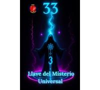 33 Llave del Misterio Universal