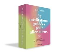 33 Méditations Guidées Pour Aller Mieux - 33 Audios De 10 À 20 Minutes
