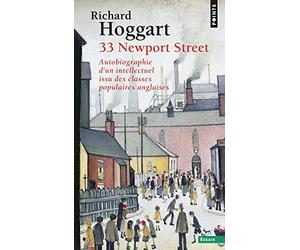 33 Newport Street: Autobiographie d'un intellectuel issu des classes populaires anglaises