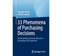 33 Phenomena of Purchasing Decisions: Understanding Customer Behavior - Knowledge and Inspiration