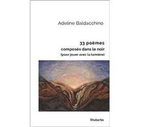33 poèmes composés dans le noir (pour jouer avec la lumière) BALDACCHINO, Adeline (Auteur)