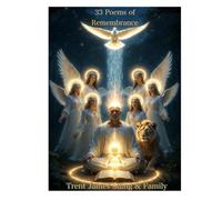 "33" Poems of Remembrance: Poems of Remembrance - An Invitation to Join the Circle of Love