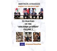 33 PRAYERS ON THE ''ABRAHAM ACCORDS'' VOLUME 1