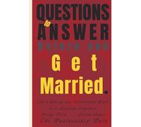 33 Questions to Answer Before You Get Married: For a Strong and Intentional Start to a Lifetime Together