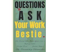 33 Questions to Ask Your Work Bestie: The Friend Who Makes Your 9-to-5 Unforgettable