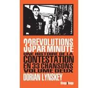 33 révolutions par minute, volume 2 Dorian Lynskey (Auteur), Nicolas Guichard (Traduction)